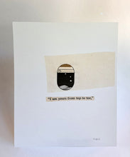 Load image into Gallery viewer, &quot;I am yours&quot; A4 print
